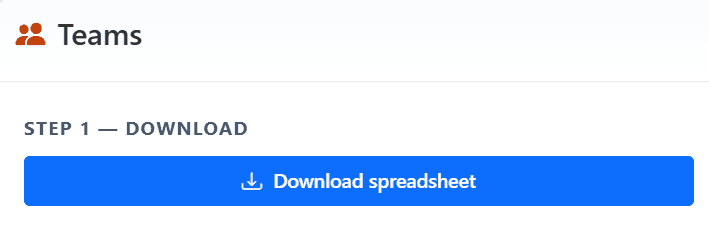 Step 1 — download the spreadsheet template for your teams and fields